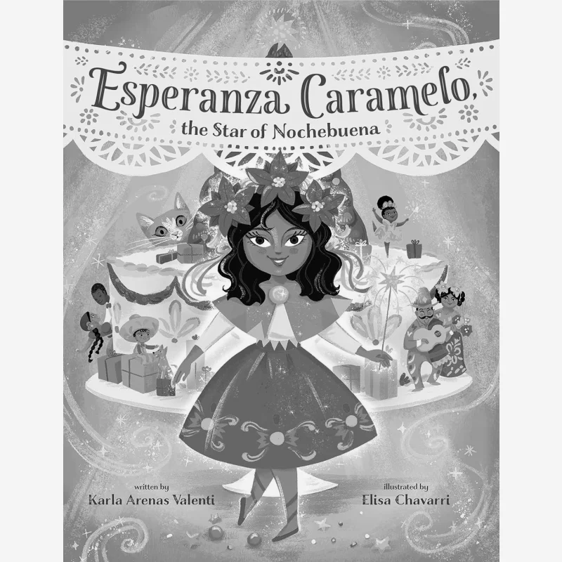 Elisa ChavarriEsperanza Caramelo Valenti Karla Arenas Random House US 9780593488676 Book
Elisa ChavarriEsperanza Caramelo Valenti Karla Arenas Random House US 9780593488676 Book