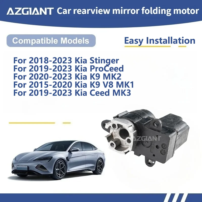 AZGIANT For Kia Stinger/ProCeed/K9 MK2/K9 V8 MK1/Ceed MK3 Car Wing Mirror Authentic Folding Motor Power Assembly Electric Adjust
AZGIANT For Kia Stinger/ProCeed/K9 MK2/K9 V8 MK1/Ceed MK3 Car Wing Mirror Authentic Folding Motor Power Assembly Electric Adjust
