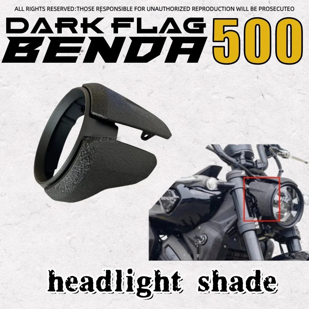 For BENDA Dark Flag 500 headlight cover, headlight left and right decorative cover, BD 500 dark flag headlight guard
For BENDA Dark Flag 500 headlight cover, headlight left and right decorative cover, BD 500 dark flag headlight guard