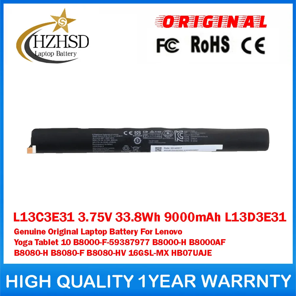 L13C3E31 3.75V 33.8Wh 9000mAh L13D3E31 Genuine Original Laptop Battery For Lenovo Yoga Tablet10 B8000-F-59387977 B8000-H B8000AF
L13C3E31 3.75V 33.8Wh 9000mAh L13D3E31 Genuine Original Laptop Battery For Lenovo Yoga Tablet10 B8000-F-59387977 B8000-H B8000AF