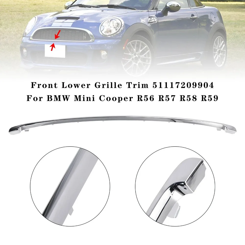 Fits For Mini Cooper R55 R56 R58 R59 S&JCW Chrome Front Lower Grille Trim Car Front Grille Molding Trim OEM 51117209904
Fits For Mini Cooper R55 R56 R58 R59 S&JCW Chrome Front Lower Grille Trim Car Front Grille Molding Trim OEM 51117209904
