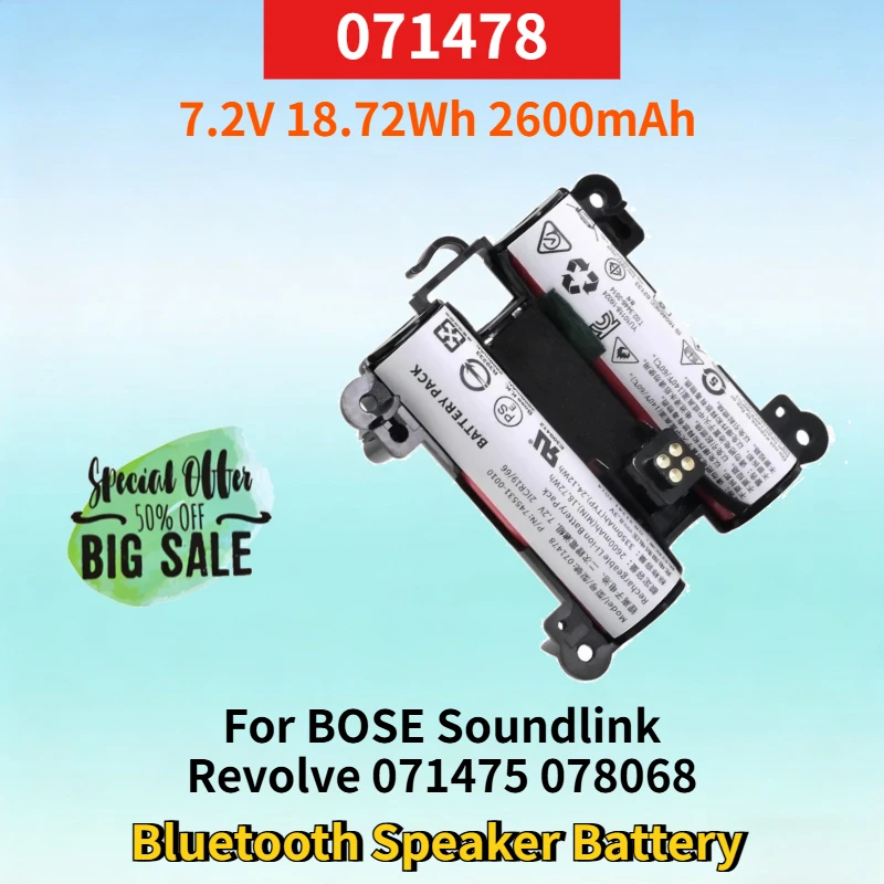 071478 7.2V 18.72Wh 2600mAh Rechargeable Battery for BOSE Soundlink Revolve 071475 078068 Bluetooth Speaker Lithium-ion Battery
071478 7.2V 18.72Wh 2600mAh Rechargeable Battery for BOSE Soundlink Revolve 071475 078068 Bluetooth Speaker Lithium-ion Battery
