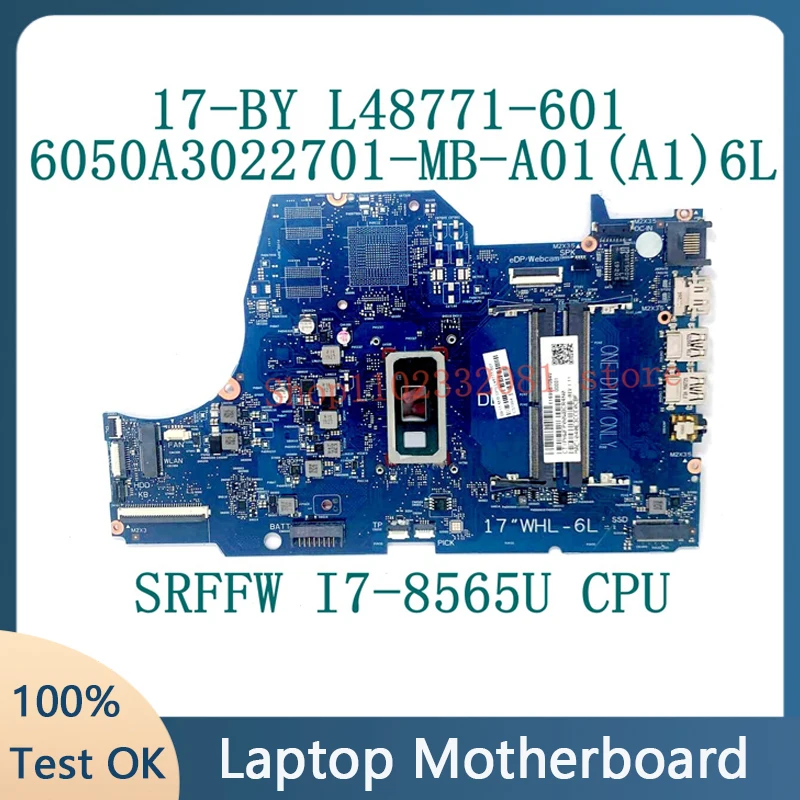 L48771-001 L48771-501 L48771-601 For HP 17-BY Laptop Motherboard 6050A3022701-MB-A01(A1) With SRFFW I7-8565U CPU 100% Tested OK
L48771-001 L48771-501 L48771-601 For HP 17-BY Laptop Motherboard 6050A3022701-MB-A01(A1) With SRFFW I7-8565U CPU 100% Tested OK