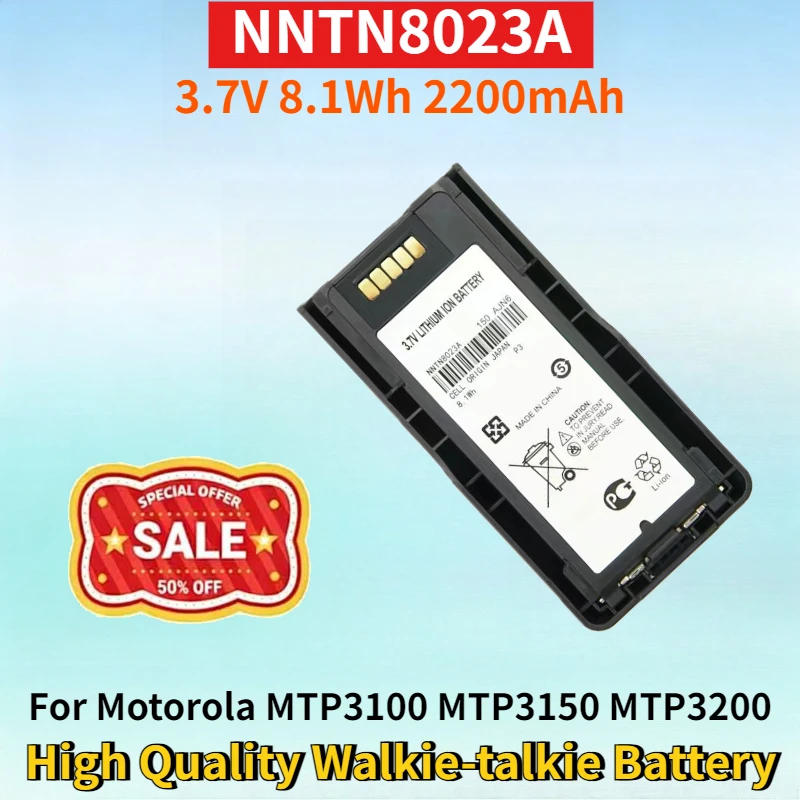 New NNTN8023A 3.7V 8.1Wh 2200mAh Battery for Motorola MTP3100 MTP3150 MTP3200 MTP3250 MTP3500 High Quality Walkie-talkie Battery
New NNTN8023A 3.7V 8.1Wh 2200mAh Battery for Motorola MTP3100 MTP3150 MTP3200 MTP3250 MTP3500 High Quality Walkie-talkie Battery