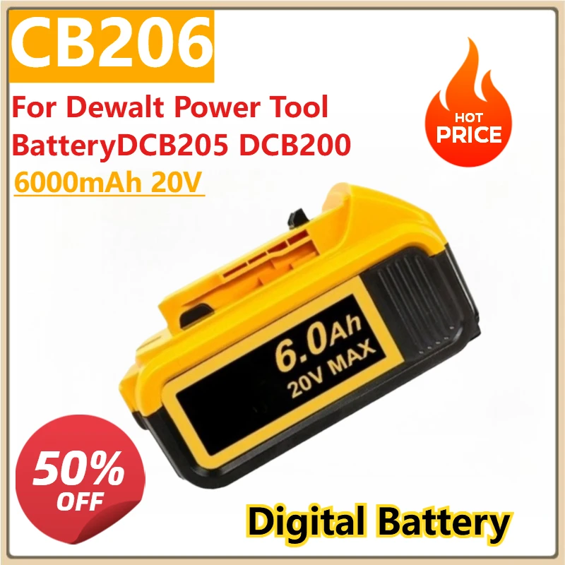 CB206 6000mAh 20V Replacement Digital Batteries for Dewalt Power Tool BatteryDCB205 DCB200
CB206 6000mAh 20V Replacement Digital Batteries for Dewalt Power Tool BatteryDCB205 DCB200