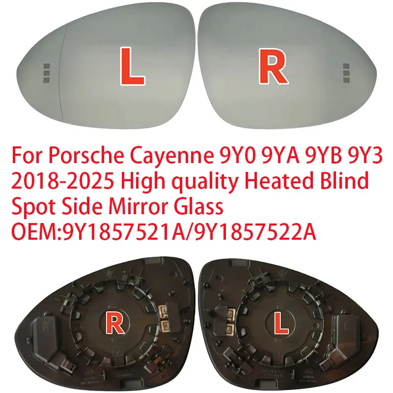 For Porsche Cayenne 9Y0 9YA 9YB 9Y3 2018-2025 High quality Heated Blind Spot Side Mirror Glass OEM:9Y1857521A/9Y1857522A
For Porsche Cayenne 9Y0 9YA 9YB 9Y3 2018-2025 High quality Heated Blind Spot Side Mirror Glass OEM:9Y1857521A/9Y1857522A