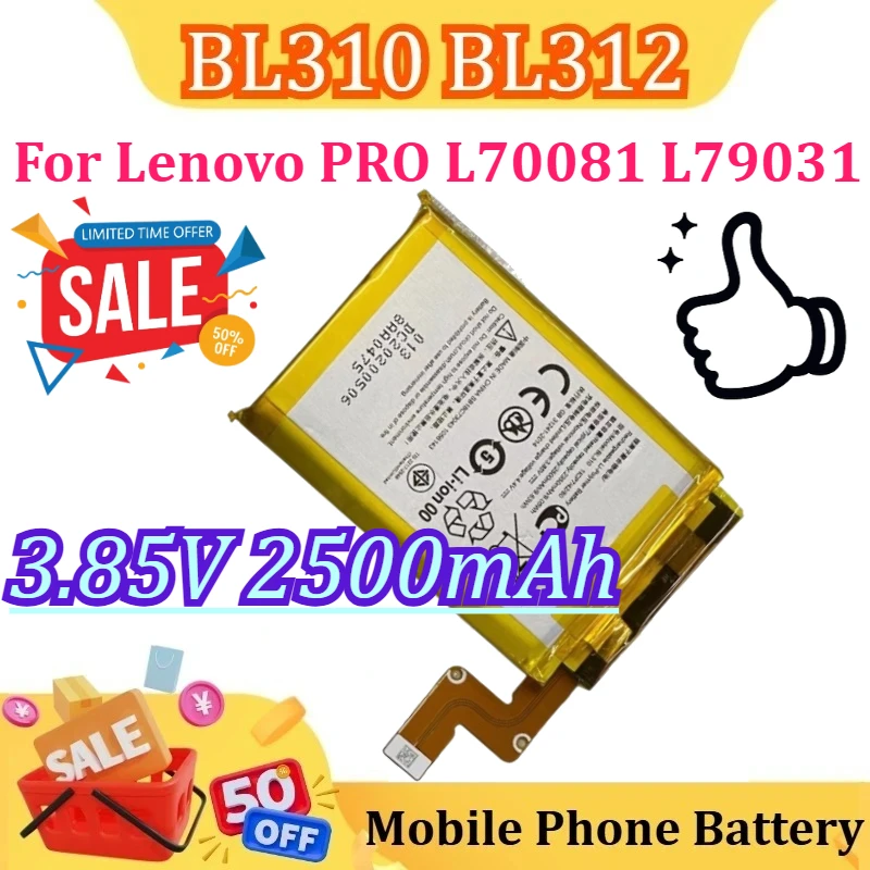 New BL310 BL312 Battery For Lenovo PRO L70081 L79031 Rescue Gaming Phone 3.85V 2500mAh
New BL310 BL312 Battery For Lenovo PRO L70081 L79031 Rescue Gaming Phone 3.85V 2500mAh