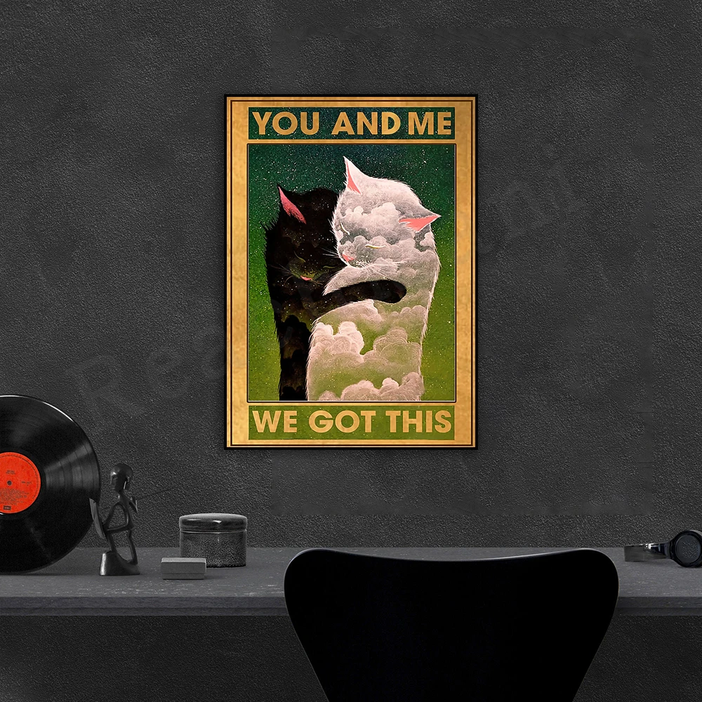 You And Me We Got This Cat Poster, Cat Lover, Mother Cat Gift, Gift For Couple, Gift For Her Family Poster Decoration
You And Me We Got This Cat Poster, Cat Lover, Mother Cat Gift, Gift For Couple, Gift For Her Family Poster Decoration