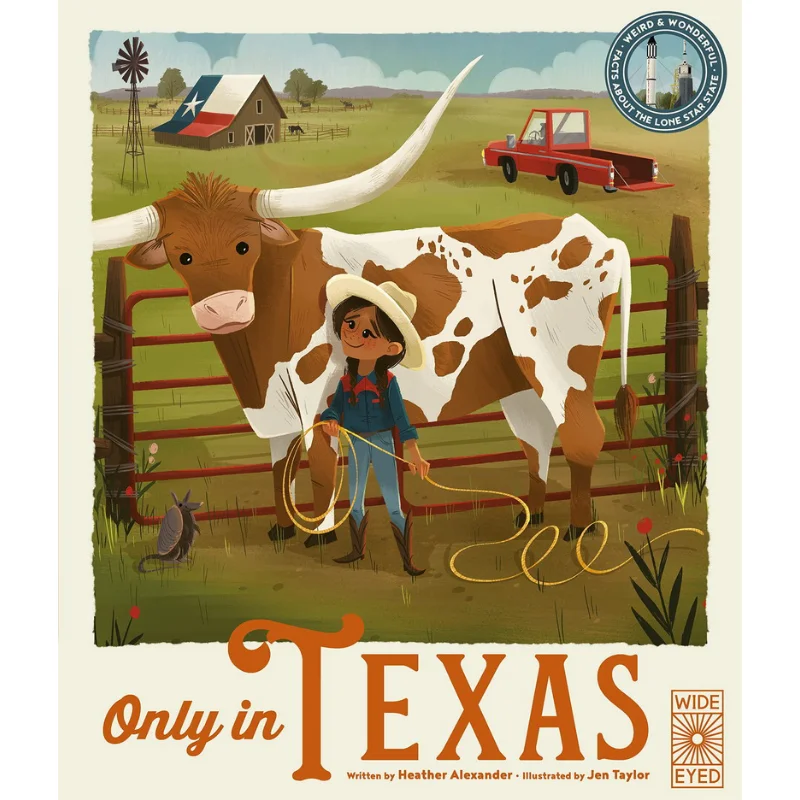 Only In Texas Heather Alexander Jen Taylor Wide Eyed Editions 9780711274068 Book
Only In Texas Heather Alexander Jen Taylor Wide Eyed Editions 9780711274068 Book