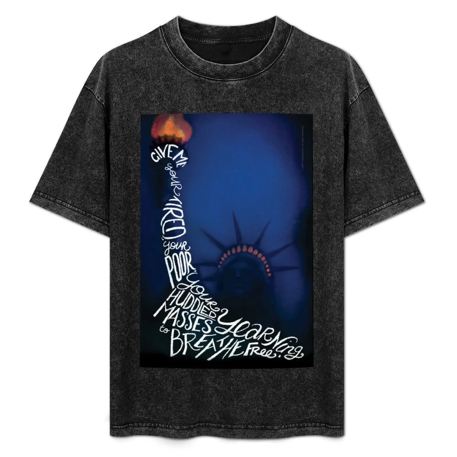 Lady Liberty: Give me your tired, your poor... T-Shirt Industrial Work Tee Shirt
Lady Liberty: Give me your tired, your poor... T-Shirt Industrial Work Tee Shirt