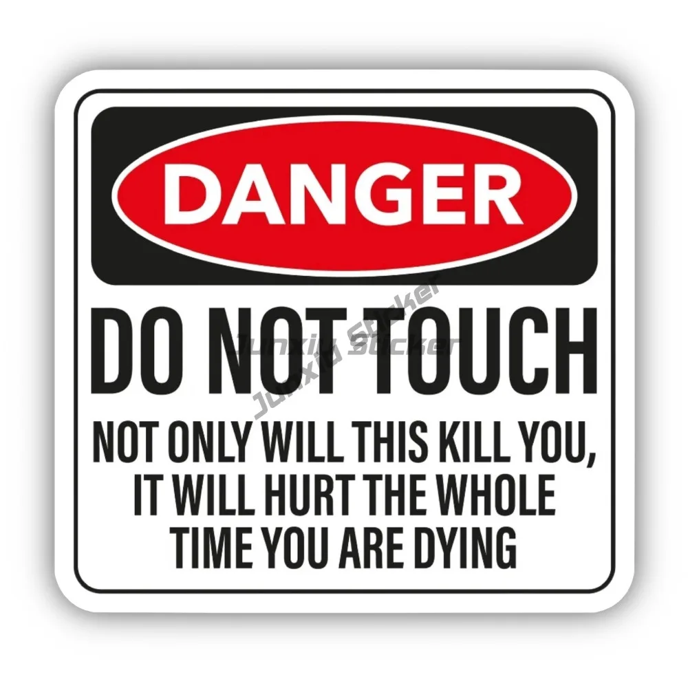Do Not Touch Warning Sticker Funny It Will Hurt Work Shop Garage Graphics Suv Window Cover Bike Accessories Stickers
Do Not Touch Warning Sticker Funny It Will Hurt Work Shop Garage Graphics Suv Window Cover Bike Accessories Stickers