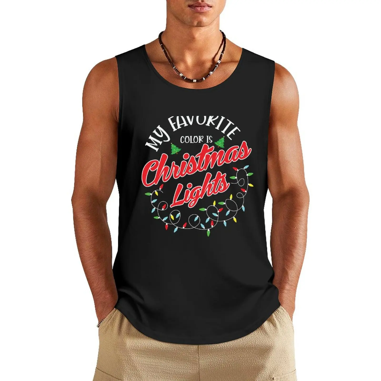 My Favorite Color Is Christmas Lights Funny Tank Top Men sleeveless tee singlets for men gym clothes man
My Favorite Color Is Christmas Lights Funny Tank Top Men sleeveless tee singlets for men gym clothes man