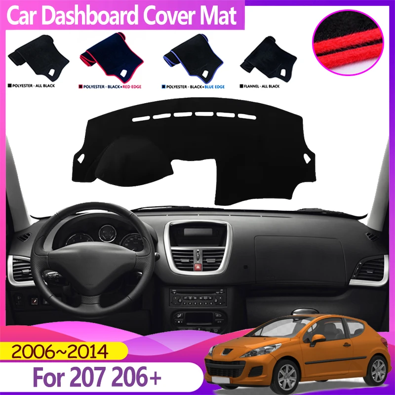 Car Dashboard Cover For Peugeot 207 CC 206+ 206 Plus 2006~2014 Anti-Slip Mat Avoid Light Pad Dash Carpet Accessories 2010 2012
Car Dashboard Cover For Peugeot 207 CC 206+ 206 Plus 2006~2014 Anti-Slip Mat Avoid Light Pad Dash Carpet Accessories 2010 2012