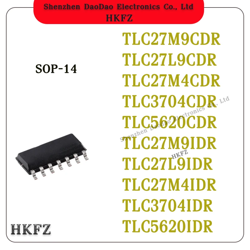 New TLC27M9CDR TLC27L9CDR TLC27M4CDR TLC3704CDR TLC5620CDR TLC27M9IDR TLC27L9IDR TLC27M4IDR TLC3704IDR TLC5620IDR IC Chip SOP-14
New TLC27M9CDR TLC27L9CDR TLC27M4CDR TLC3704CDR TLC5620CDR TLC27M9IDR TLC27L9IDR TLC27M4IDR TLC3704IDR TLC5620IDR IC Chip SOP-14