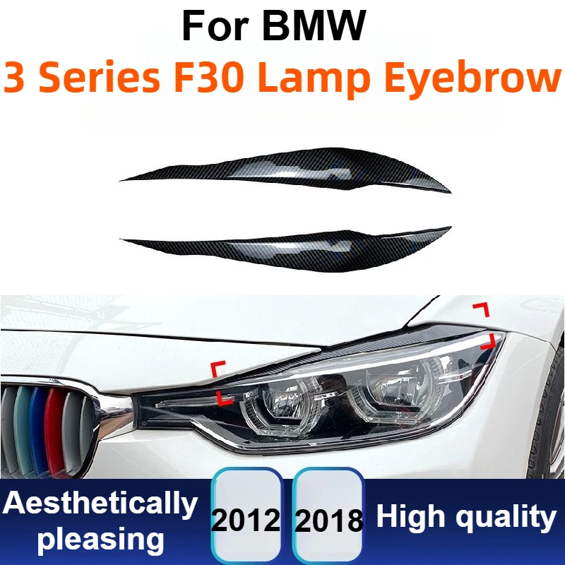 For BMW F30 F31 3 Series 2012–2018 Headlight Eyebrow Decoration Trim Sticker Exterior Tuning Parts for 318i 320i Sedan Touring
For BMW F30 F31 3 Series 2012–2018 Headlight Eyebrow Decoration Trim Sticker Exterior Tuning Parts for 318i 320i Sedan Touring