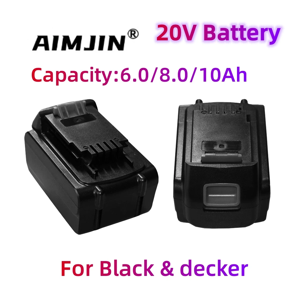 2025 For BLACK & DECKER 20V 6000mAh/8000mAh/10000mAh Li-Ion LB20 LBX20 LBXR20 Power Tool batterie
2025 For BLACK & DECKER 20V 6000mAh/8000mAh/10000mAh Li-Ion LB20 LBX20 LBXR20 Power Tool batterie