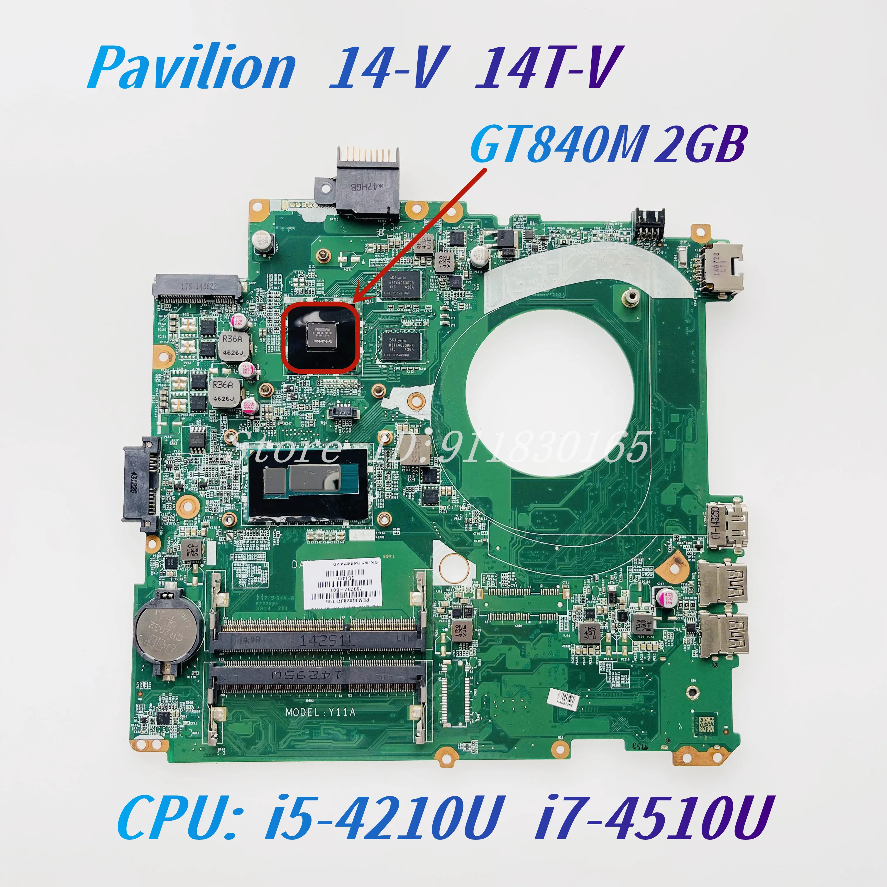 Материнская плата DAY11AMB6E0 для ноутбука HP Pavilion 14-V 14T-V TPN-Q139, материнская плата для ноутбука со стандартным i7-4510U, ЦП GT840M, 2 Гб GPU DDR3L 763737-501
Материнская плата DAY11AMB6E0 для ноутбука HP Pavilion 14-V 14T-V TPN-Q139, материнская плата для ноутбука со стандартным i7-4510U, ЦП GT840M, 2 Гб GPU DDR3L 763737-501