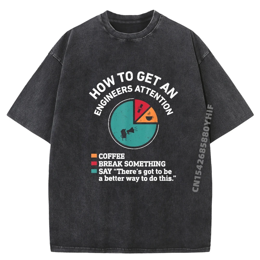 How To Get An Engineers Attention Funny Engineer Engineering Clothing Shirts For Men Retro Washed Tops Tees Leisure Printed Tops
How To Get An Engineers Attention Funny Engineer Engineering Clothing Shirts For Men Retro Washed Tops Tees Leisure Printed Tops