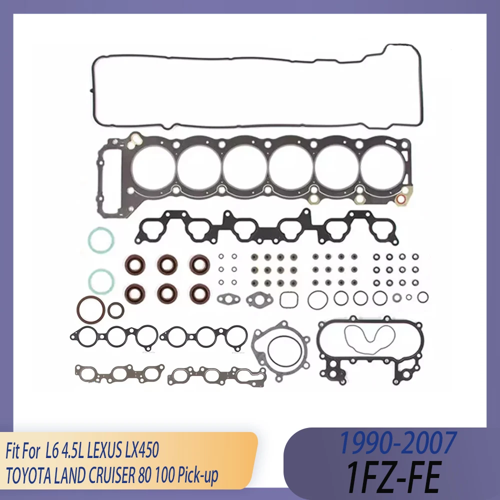 Engine Part Cylinder Head Full Gasket Set Fit 4.5 L Gasoline 1FZ-FE 90-07 For LEXUS LX450 TOYOTA LAND CRUISER 80 100 Pick-up
Engine Part Cylinder Head Full Gasket Set Fit 4.5 L Gasoline 1FZ-FE 90-07 For LEXUS LX450 TOYOTA LAND CRUISER 80 100 Pick-up