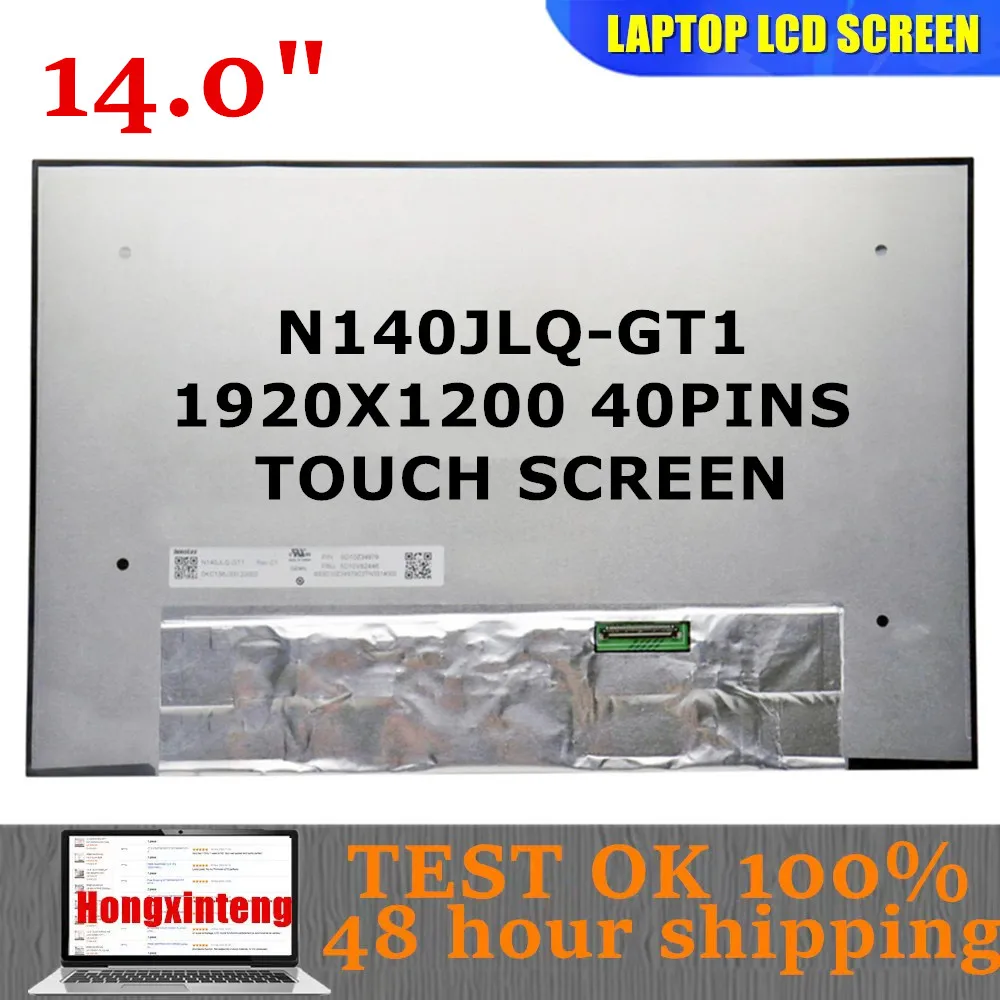 N140JLQ-GT1 N140JLQ GT1 Оригинальный НОВЫЙ 14,0-дюймовый сенсорный экран для ноутбука 1920X200 40 PINS 100% sRGB с тачскрином
N140JLQ-GT1 N140JLQ GT1 Оригинальный НОВЫЙ 14,0-дюймовый сенсорный экран для ноутбука 1920X200 40 PINS 100% sRGB с тачскрином