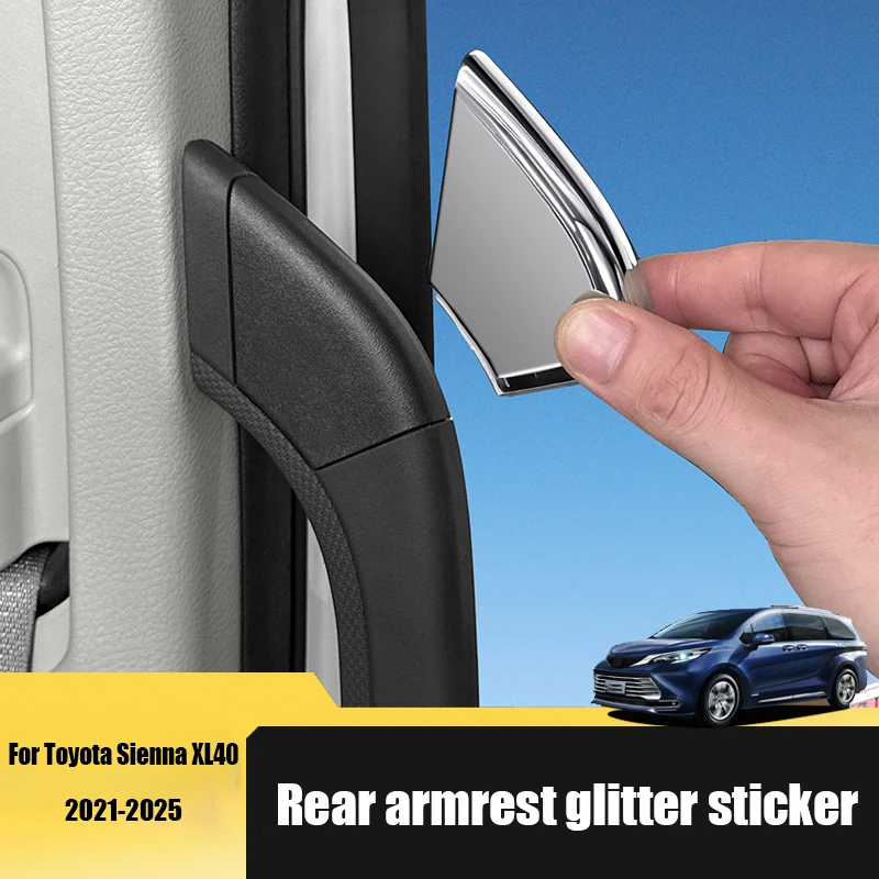 for Toyota Sienna XL40 2021 2022 2023 2024 2025 Rear armrest glitter sticker made of stainless steel material
for Toyota Sienna XL40 2021 2022 2023 2024 2025 Rear armrest glitter sticker made of stainless steel material