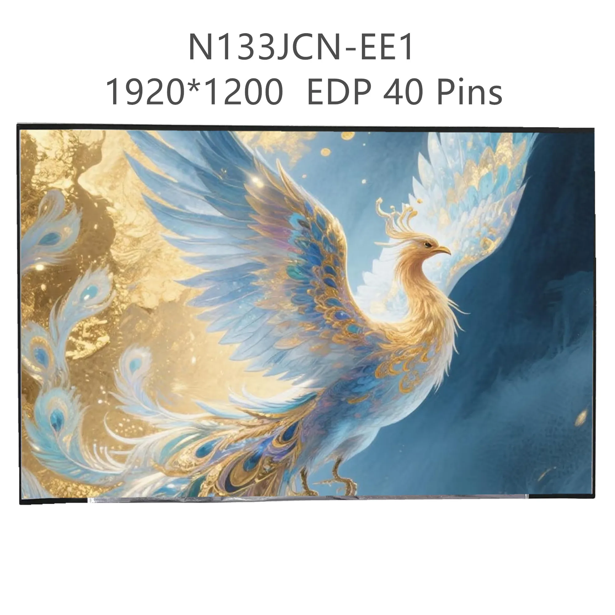 13.3'' N133JCN-EE1 Laptop LCD Touch Screen Display Panel 1920×1200 EDP 40 Pins
13.3'' N133JCN-EE1 Laptop LCD Touch Screen Display Panel 1920×1200 EDP 40 Pins
