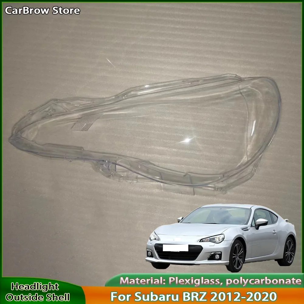 For Toyota 86 / Subaru BRZ 2012-2020 Car Headlight Lampshade Cover Shell Lens Automobiles Head Light Lamp Lens
For Toyota 86 / Subaru BRZ 2012-2020 Car Headlight Lampshade Cover Shell Lens Automobiles Head Light Lamp Lens