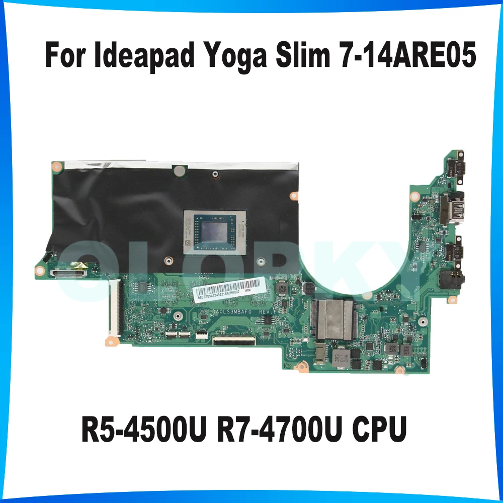 DA0LS3MBAF0 Laptop Motherboard For Ideapad Yoga Slim 7-14ARE05 Mainboard R5-4500U R7-4700U CPU 8G/16G-RAM 5B20S44349
DA0LS3MBAF0 Laptop Motherboard For Ideapad Yoga Slim 7-14ARE05 Mainboard R5-4500U R7-4700U CPU 8G/16G-RAM 5B20S44349