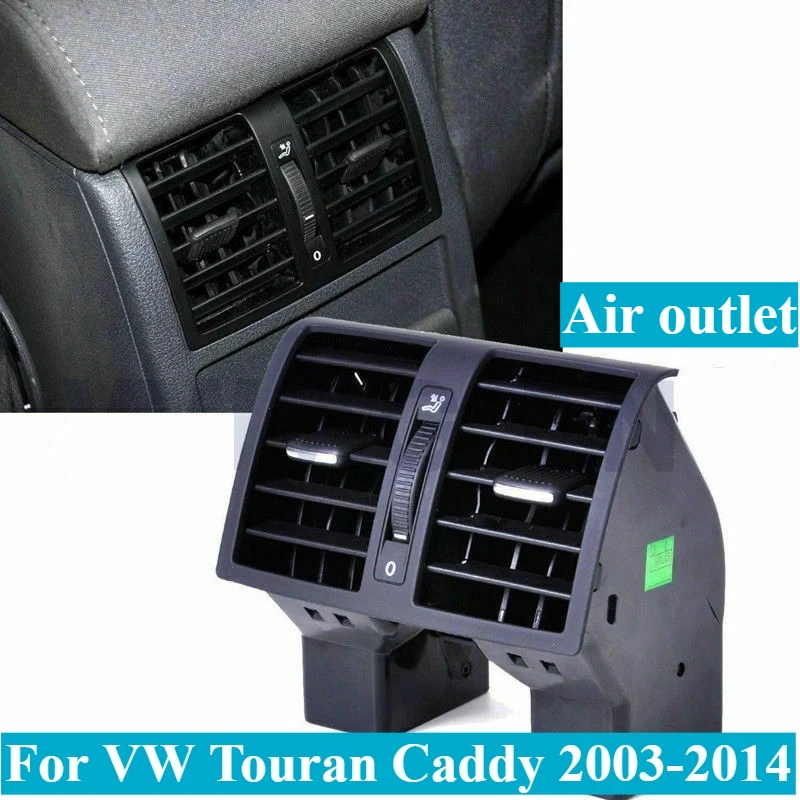 For VW Touran Caddy 2003-2014 Rear AC Air Outlet Saddle Rear Armrest Box Console Vent Interior Auto Car Replacement Accessories
For VW Touran Caddy 2003-2014 Rear AC Air Outlet Saddle Rear Armrest Box Console Vent Interior Auto Car Replacement Accessories