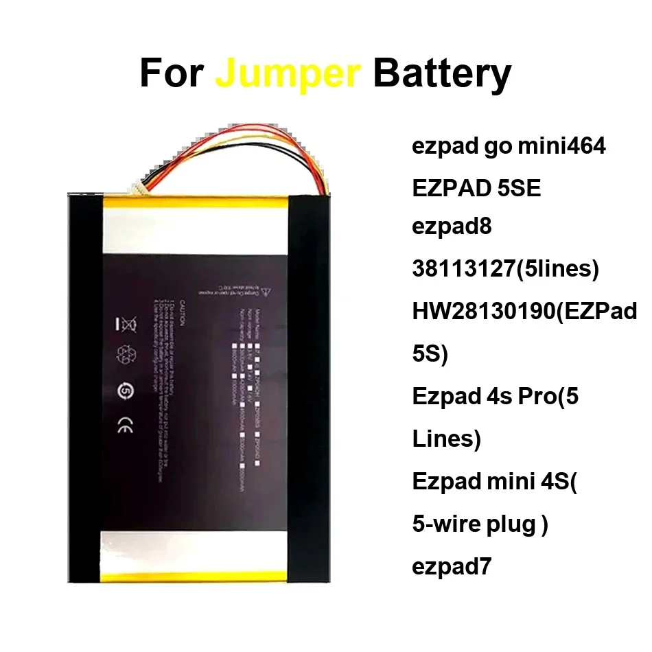 Battery For Jumper Ezpad 5-Wire GO 4S 5S 5SE 7 8 464 Laptop Mini Pro 38113127(5Lines) EZPAD8 HW28130190(Ezpad 5S) 2500-8500Mah 
Battery For Jumper Ezpad 5-Wire GO 4S 5S 5SE 7 8 464 Laptop Mini Pro 38113127(5Lines) EZPAD8 HW28130190(Ezpad 5S) 2500-8500Mah