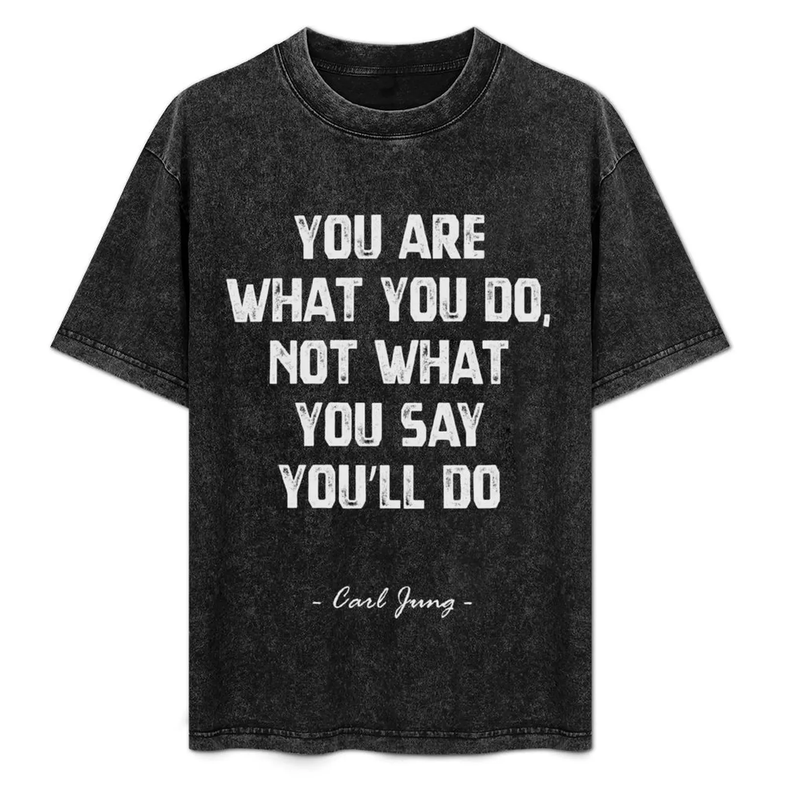 Carl Jung's quote - You Are What You Do, Not What You Say You'll Do T-Shirt football t shirt t shirt men
Carl Jung's quote - You Are What You Do, Not What You Say You'll Do T-Shirt football t shirt t shirt men