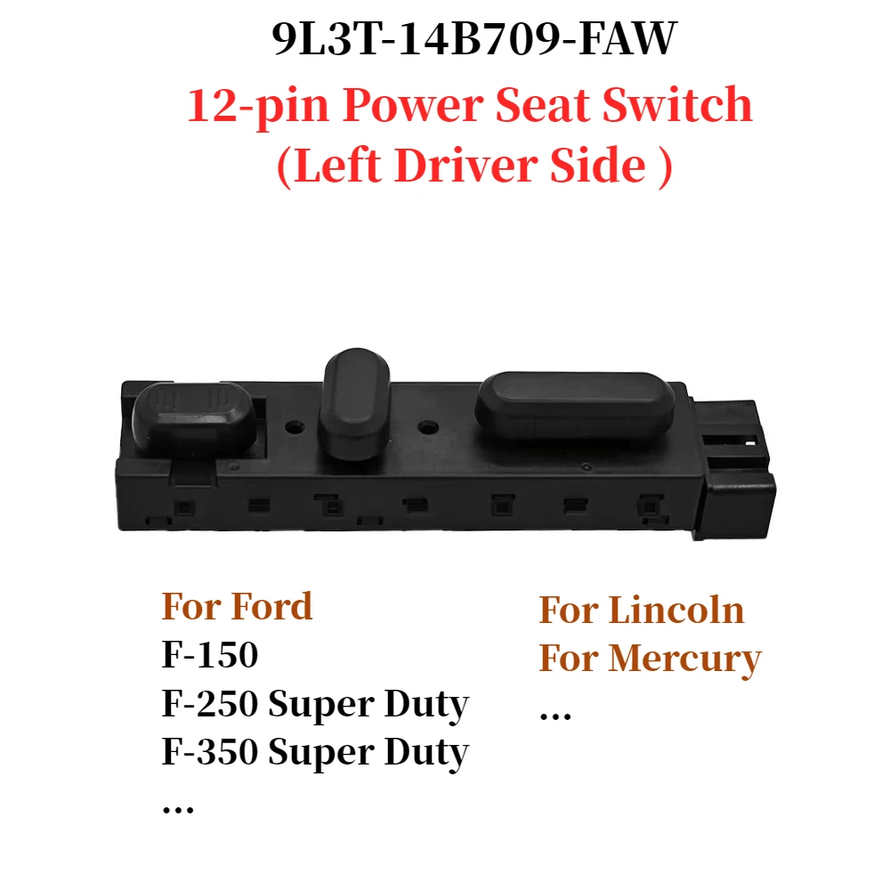 Power Seat Adjustment Control Switch For Ford F-150 F-250 F-350 Super Duty for Lincoln 9L3T-14B709-FAW General Part for a lot
Power Seat Adjustment Control Switch For Ford F-150 F-250 F-350 Super Duty for Lincoln 9L3T-14B709-FAW General Part for a lot