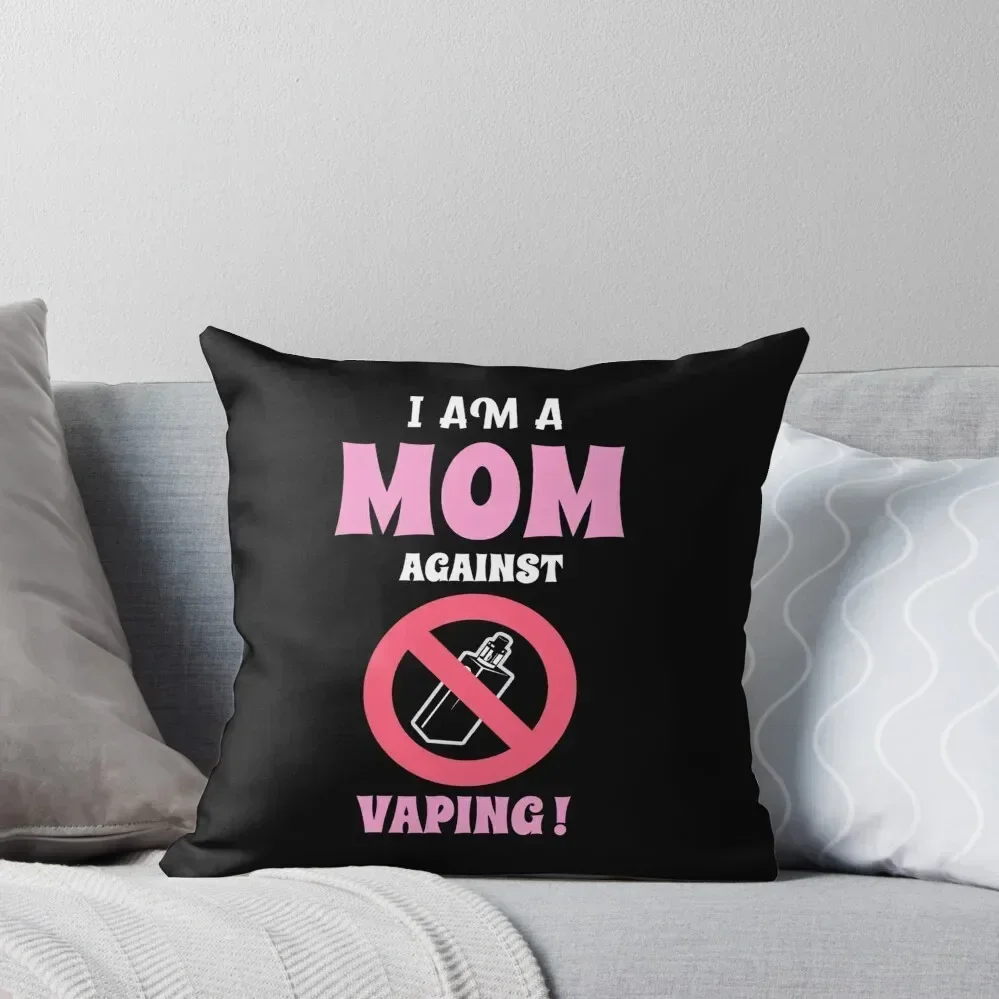 I Am a Mom Against Vaping ! - Oddly Specific Throw Pillow Pillow Cases Luxury Pillow Case Elastic Cover For Sofa
I Am a Mom Against Vaping ! - Oddly Specific Throw Pillow Pillow Cases Luxury Pillow Case Elastic Cover For Sofa