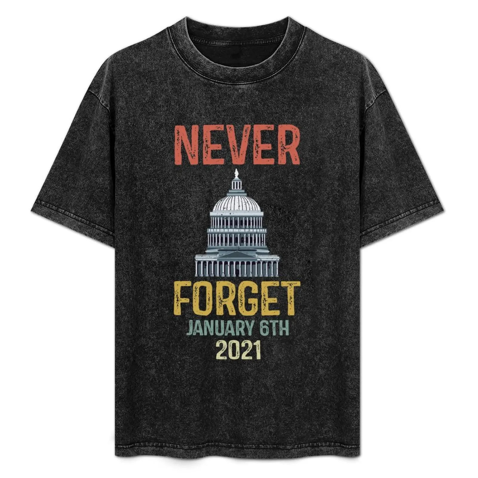Never Forget 6th January 2021 Gift Distressed T-Shirt Ultra Soft Breathable Tee Top
Never Forget 6th January 2021 Gift Distressed T-Shirt Ultra Soft Breathable Tee Top