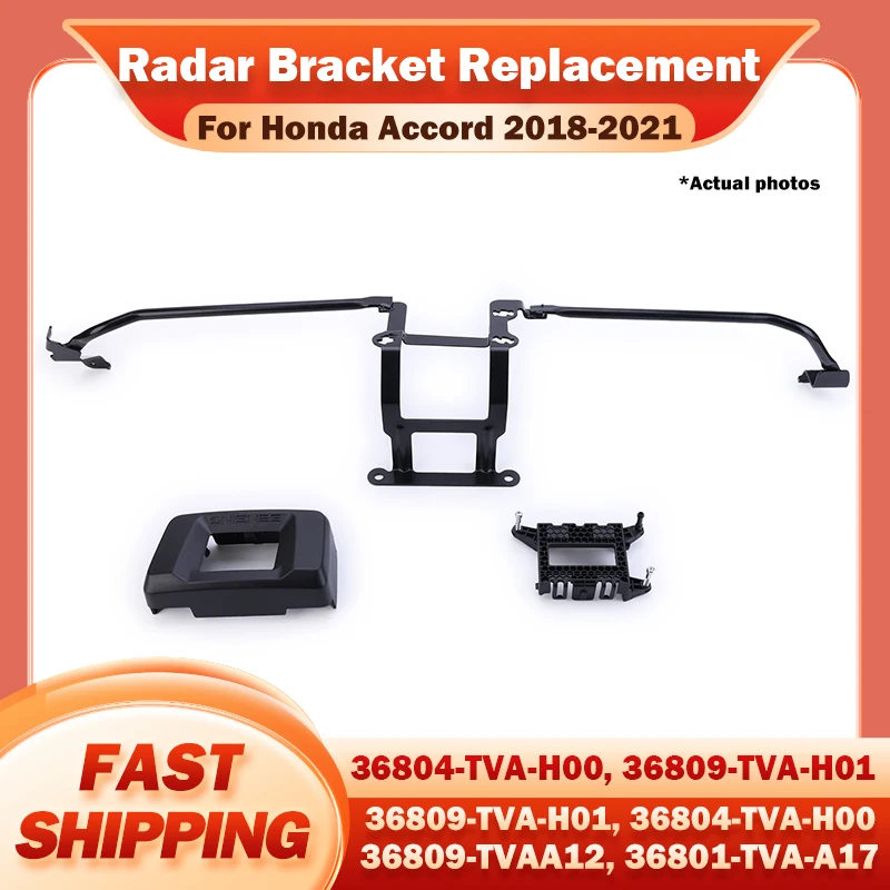 Radar Mount Bracket and Cover for Honda Accord 2018-2021 36804-TVA-H00 36809-TVA-H01
Radar Mount Bracket and Cover for Honda Accord 2018-2021 36804-TVA-H00 36809-TVA-H01