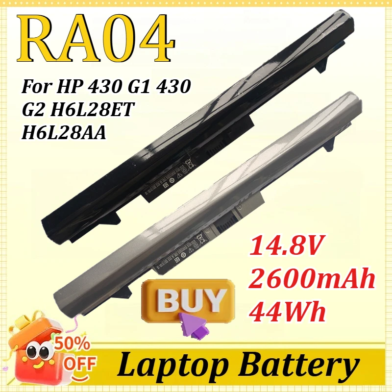 RA04 14.8V 2600mAh 44Wh Laptop Battery for HP 430 G1 430 G2 H6L28ET H6L28AA HSTNN-IB5X HSTNN-W01C HSTNN-C84C HSTNN-IB4L H6L28ET
RA04 14.8V 2600mAh 44Wh Laptop Battery for HP 430 G1 430 G2 H6L28ET H6L28AA HSTNN-IB5X HSTNN-W01C HSTNN-C84C HSTNN-IB4L H6L28ET