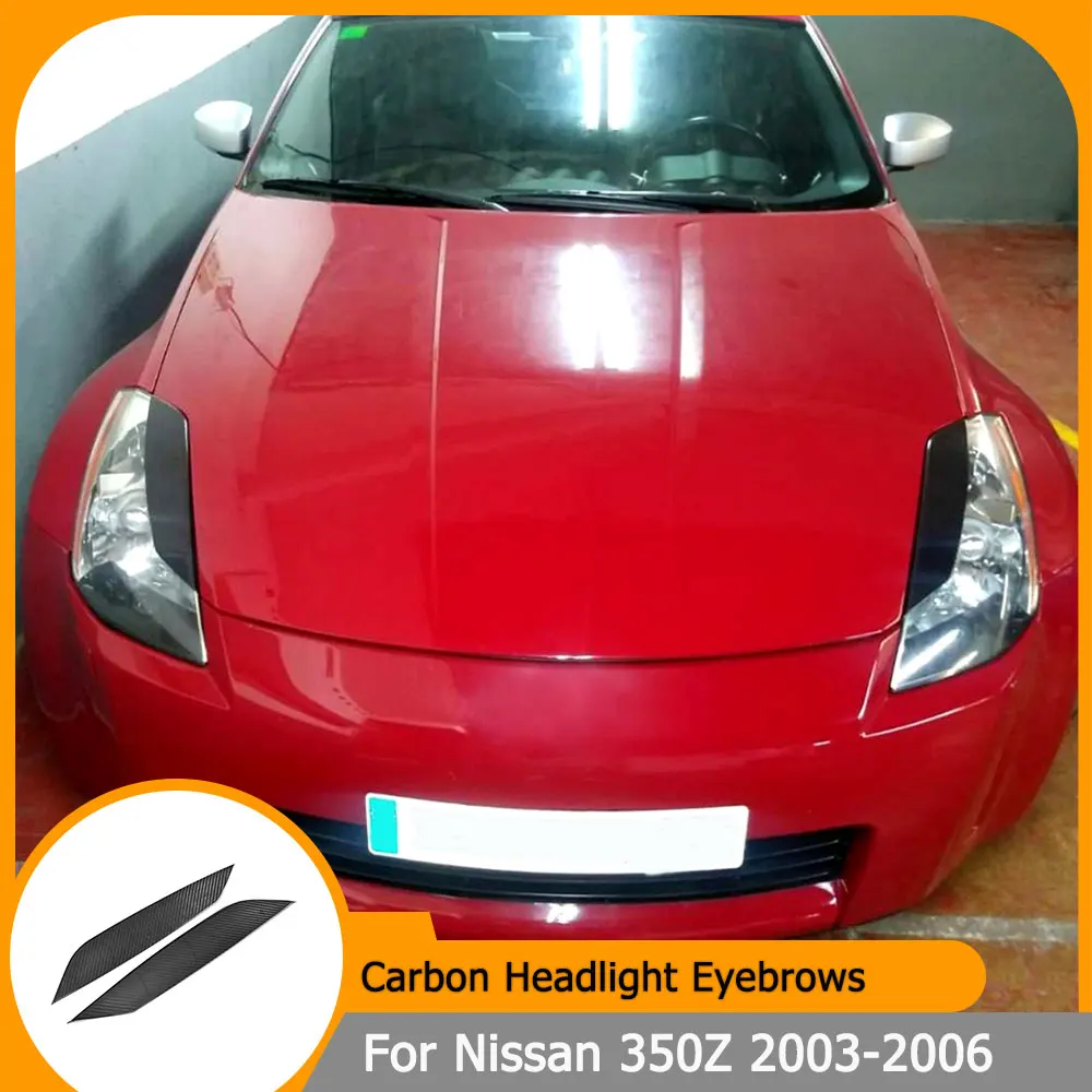 Carbon Fiber Headlight Eyebrows Eyelids Covers for Nissan 350Z 2003 2004 2005 2006 Front Bumper Headlamp Eyelash Sticker
Carbon Fiber Headlight Eyebrows Eyelids Covers for Nissan 350Z 2003 2004 2005 2006 Front Bumper Headlamp Eyelash Sticker