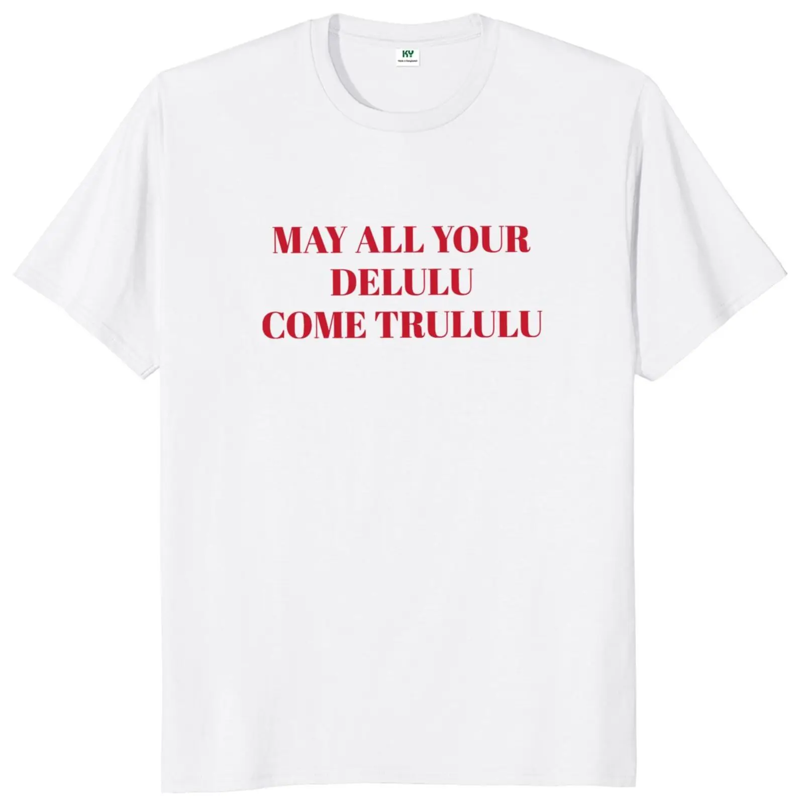 May All Your Delulu Come Trululu T Shirt Funny Meme Trend Y2k Teen Tshirts EU Size 100% Cotton Soft Unisex Tee Tops
May All Your Delulu Come Trululu T Shirt Funny Meme Trend Y2k Teen Tshirts EU Size 100% Cotton Soft Unisex Tee Tops