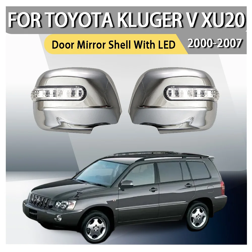 ABS Car Upgrade Door Mirror Shell With LED For Toyota Kluger V XU20 2000 2001 2002 2003 2004 2005 2006 2007 Car Decoration
ABS Car Upgrade Door Mirror Shell With LED For Toyota Kluger V XU20 2000 2001 2002 2003 2004 2005 2006 2007 Car Decoration