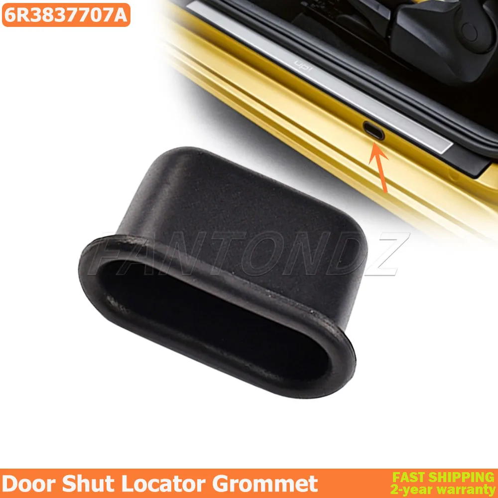 1PC For VW Polo Up! Door Seal Grommet 6R3837707A Door Shut Locator Grommet For Seat Mii Skoda Citigo Car Accessories
1PC For VW Polo Up! Door Seal Grommet 6R3837707A Door Shut Locator Grommet For Seat Mii Skoda Citigo Car Accessories