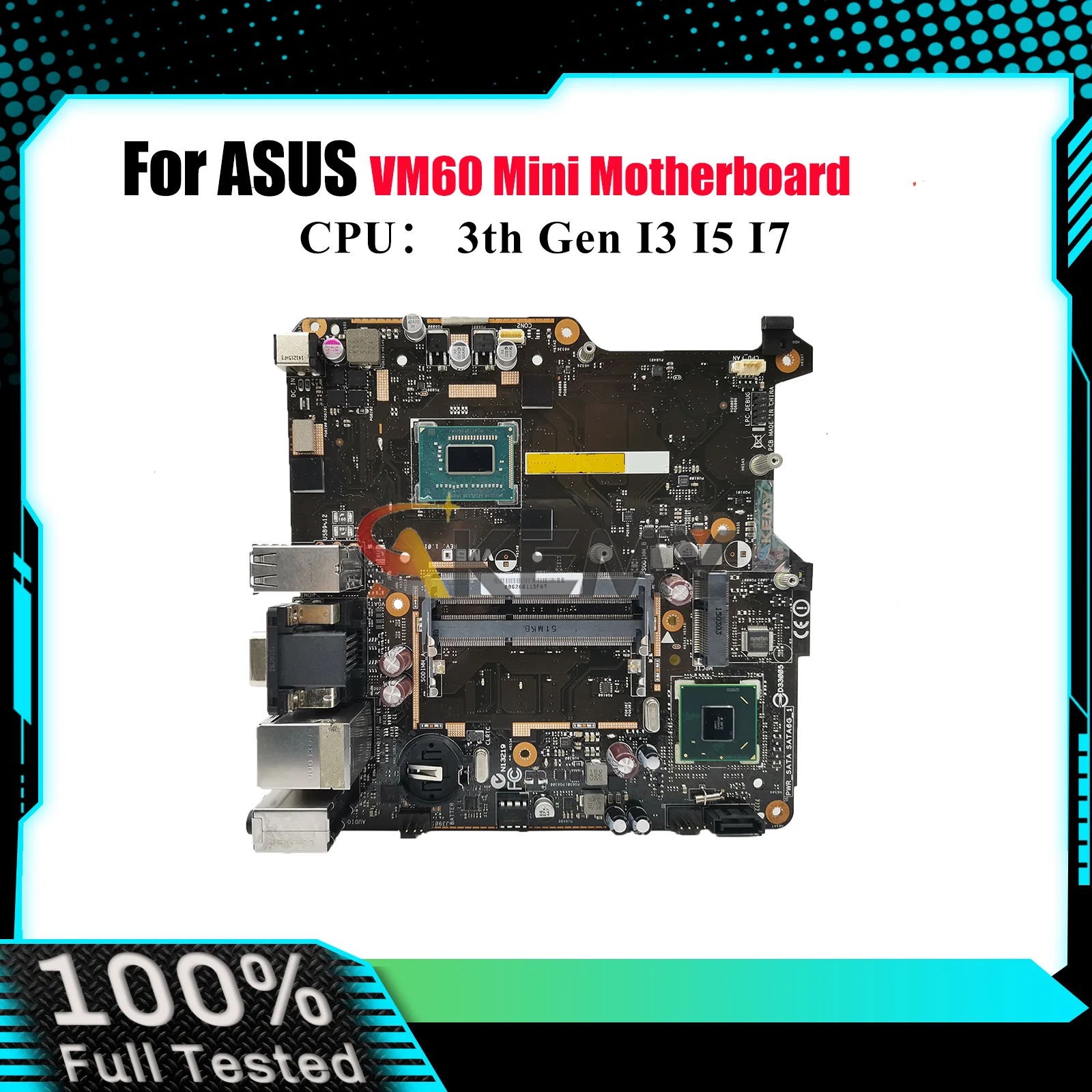 VM60 Laptop Motherboard For ASUS VivoMini VM60 Notebook Mainboard With I3 I5 I7 CPU 100% tests OK fast shipping High quality
VM60 Laptop Motherboard For ASUS VivoMini VM60 Notebook Mainboard With I3 I5 I7 CPU 100% tests OK fast shipping High quality