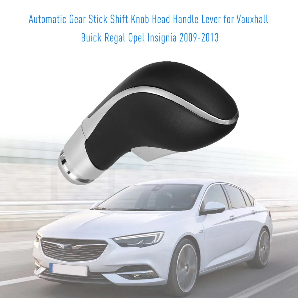 Automatic Gear Stick Shift Knob Head Handle Lever Replacement for Vauxhall Buick Regal Opel Insignia 2009-2013
Automatic Gear Stick Shift Knob Head Handle Lever Replacement for Vauxhall Buick Regal Opel Insignia 2009-2013