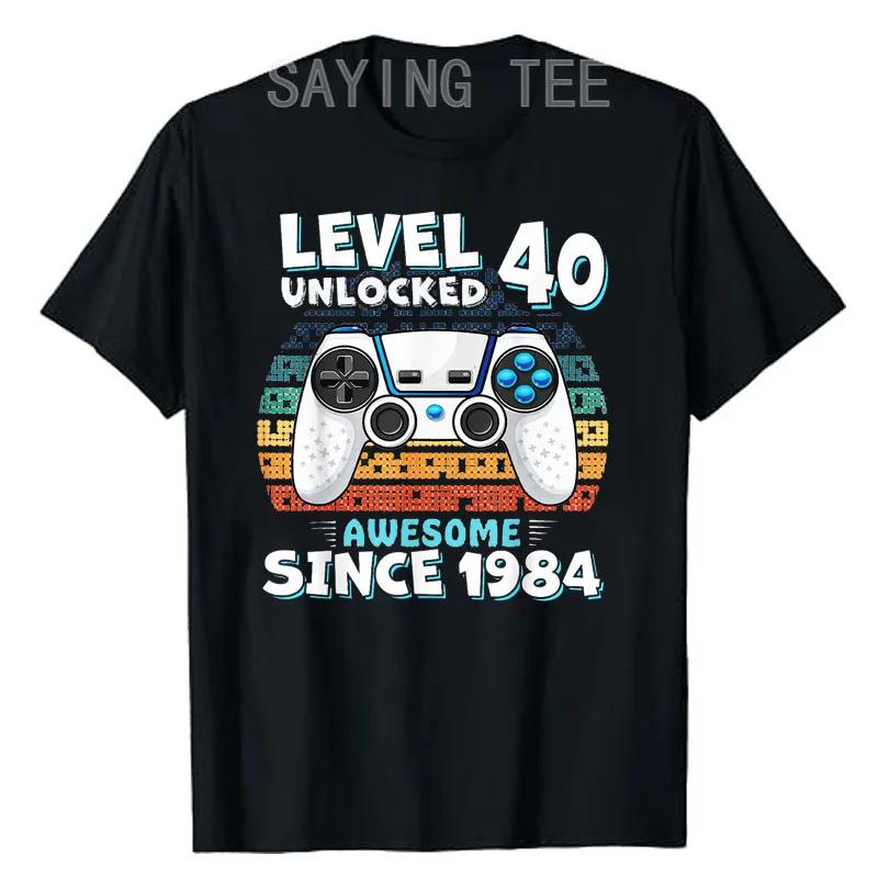 40th Birthday Man Woman 40 Years 1984 Decorative Funny Gift T-Shirt Men's Fashion Video Game Gamer Tee Tops Husband Daddy Gifts
40th Birthday Man Woman 40 Years 1984 Decorative Funny Gift T-Shirt Men's Fashion Video Game Gamer Tee Tops Husband Daddy Gifts