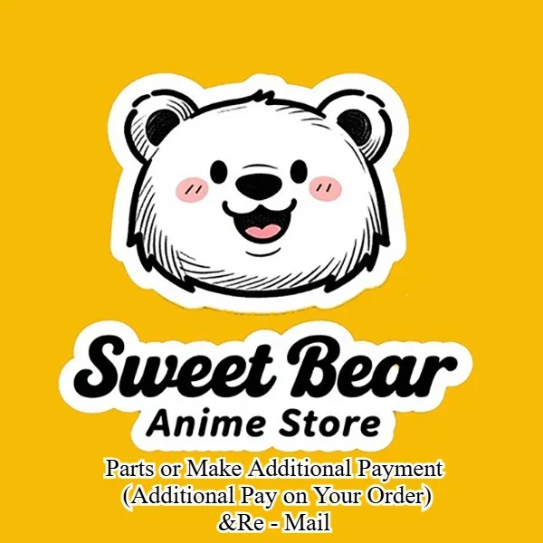 Sweet Bear Anime Store-Model replacement parts (Replacement Parts Shipment)VIP
Sweet Bear Anime Store-Model replacement parts (Replacement Parts Shipment)VIP