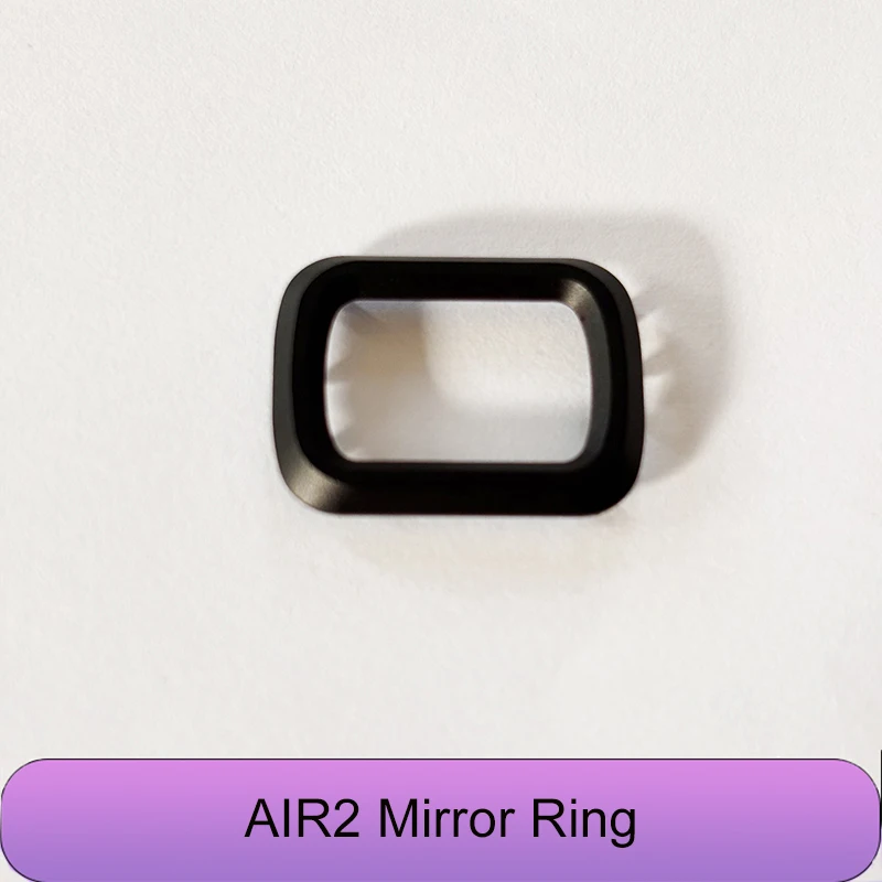 Brand New DJI AIR2 Camera Mirror Ring For DJI AIR2 Drone Repair Parts Replacement
Brand New DJI AIR2 Camera Mirror Ring For DJI AIR2 Drone Repair Parts Replacement