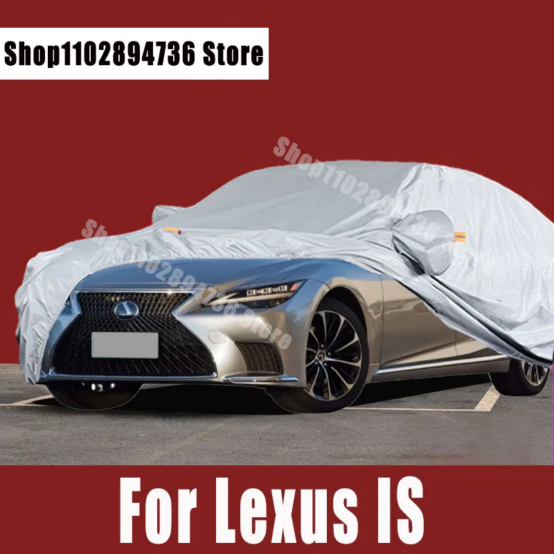 For Lexus IS Car Covers Outdoor Sun uv protection Dust Rain Snow Protective Auto Protective cover
For Lexus IS Car Covers Outdoor Sun uv protection Dust Rain Snow Protective Auto Protective cover