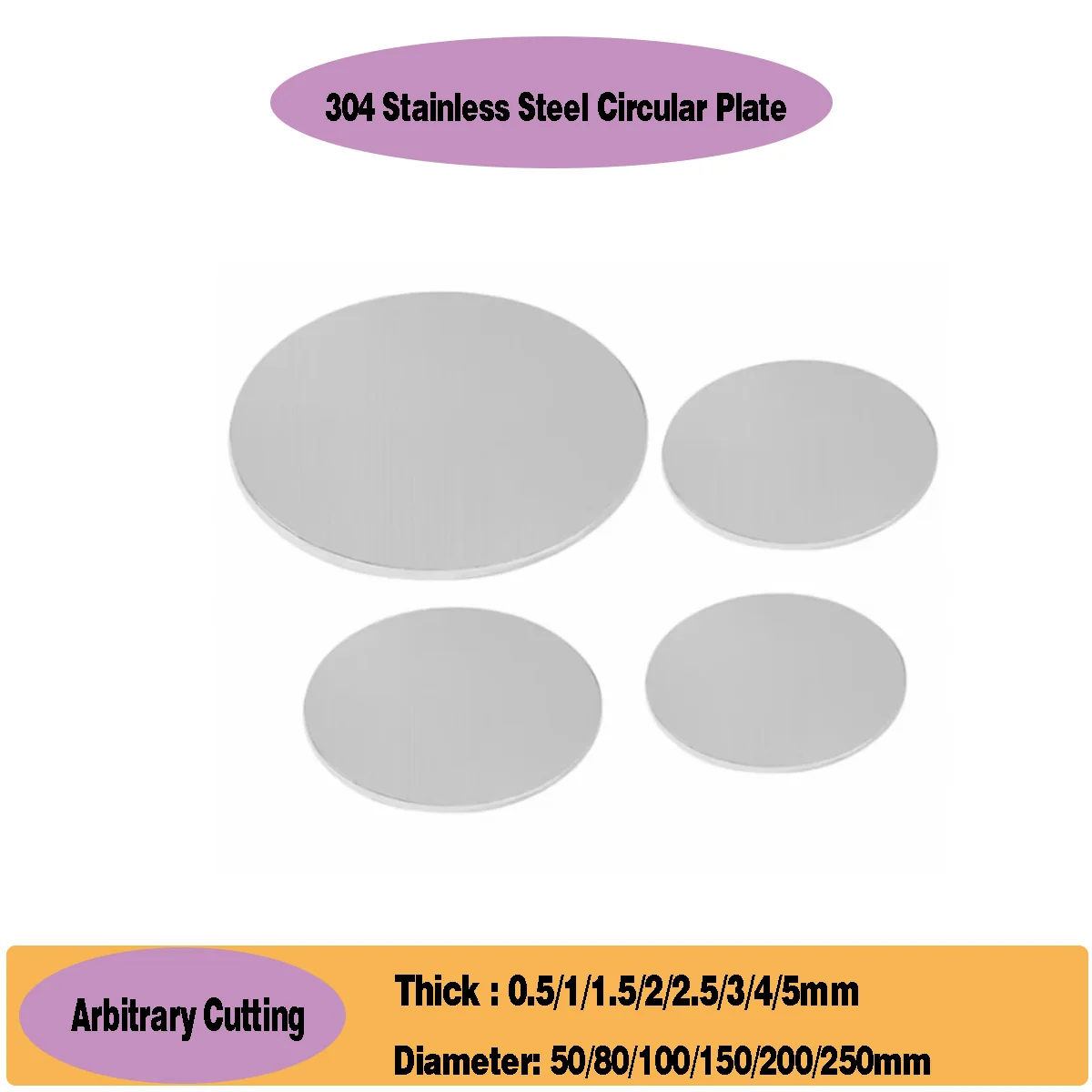 Thick 0.5/1/1.5/2/2.5/3/4/5mm 304 Stainless Steel Round Plate Disc / Circular Sheet Round Disk
Thick 0.5/1/1.5/2/2.5/3/4/5mm 304 Stainless Steel Round Plate Disc / Circular Sheet Round Disk