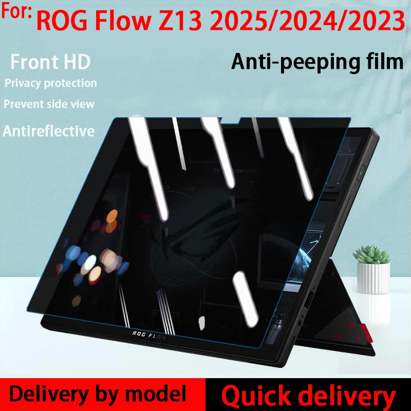For ASUS ROG Flow Z13 2025/2024/2023 Anti-peep Film 13.4-inch 2in1 tablet laptop privacy screen film Prevent side view Film
For ASUS ROG Flow Z13 2025/2024/2023 Anti-peep Film 13.4-inch 2in1 tablet laptop privacy screen film Prevent side view Film