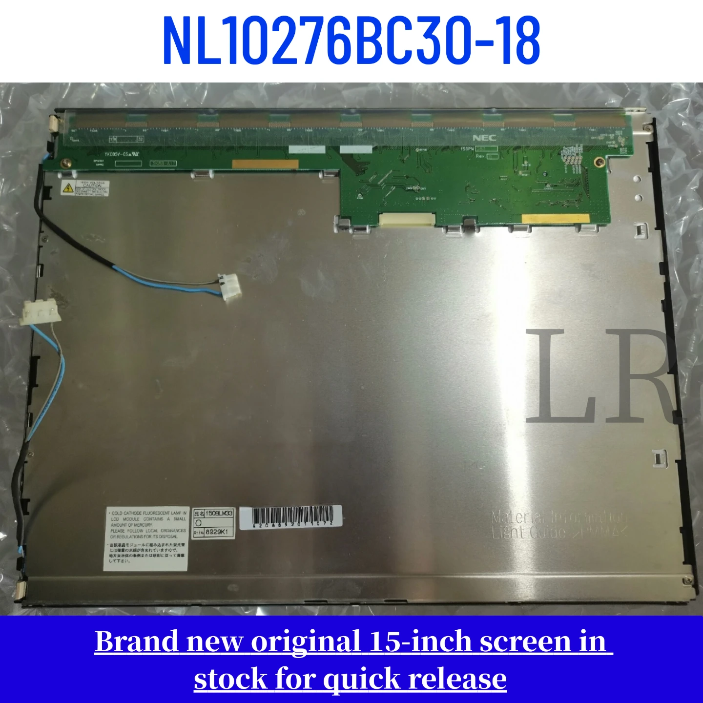NL10276BC30-18 original 15 inch LCD display screen
NL10276BC30-18 original 15 inch LCD display screen