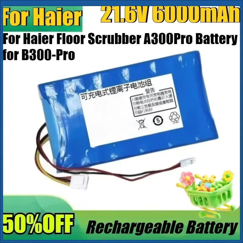 For Haier Floor Scrubber A300Pro Battery for B300-Pro Sweep and Mop Vacuum Cleaner New 21.6V 6000mAh Battery
For Haier Floor Scrubber A300Pro Battery for B300-Pro Sweep and Mop Vacuum Cleaner New 21.6V 6000mAh Battery